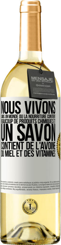 29,95 € Envoi gratuit | Vin blanc Édition WHITE Nous vivons dans un monde où la nourriture contient beaucoup de produits chimiques et un savon contient de l'avoine, du miel et Étiquette Blanche. Étiquette personnalisable Vin jeune Récolte 2024 Verdejo