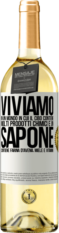 29,95 € Spedizione Gratuita | Vino bianco Edizione WHITE Viviamo in un mondo in cui il cibo contiene molti prodotti chimici e un sapone contiene farina d'avena, miele e vitamine Etichetta Bianca. Etichetta personalizzabile Vino giovane Raccogliere 2024 Verdejo