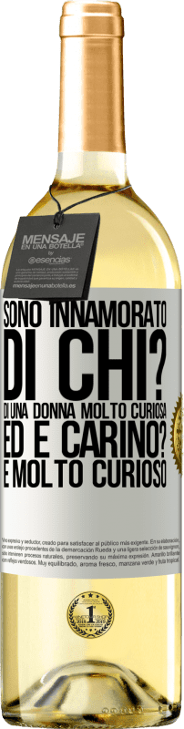 29,95 € Spedizione Gratuita | Vino bianco Edizione WHITE Sono innamorato Di chi? Di una donna molto curiosa. Ed è carino? È molto curioso Etichetta Bianca. Etichetta personalizzabile Vino giovane Raccogliere 2024 Verdejo