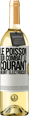 29,95 € Envoi gratuit | Vin blanc Édition WHITE Le poisson qui combat le courant meurt électrocuté Étiquette Blanche. Étiquette personnalisable Vin jeune Récolte 2024 Verdejo