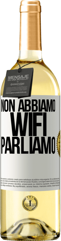 29,95 € Spedizione Gratuita | Vino bianco Edizione WHITE Non abbiamo WiFi, parliamo Etichetta Bianca. Etichetta personalizzabile Vino giovane Raccogliere 2024 Verdejo