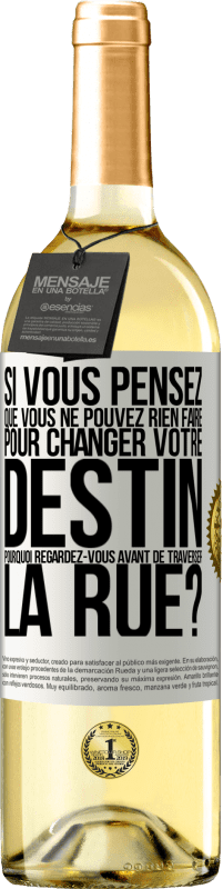 29,95 € Envoi gratuit | Vin blanc Édition WHITE Si vous pensez que vous ne pouvez rien faire pour changer votre destin, pourquoi regardez-vous avant de traverser la rue? Étiquette Blanche. Étiquette personnalisable Vin jeune Récolte 2024 Verdejo