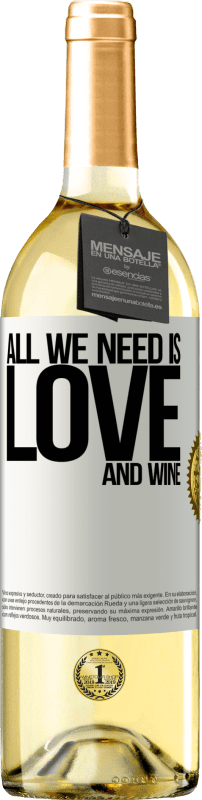 29,95 € Бесплатная доставка | Белое вино Издание WHITE All we need is love and wine Белая этикетка. Настраиваемая этикетка Молодое вино Урожай 2023 Verdejo