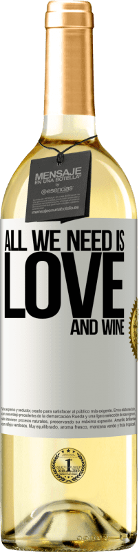 29,95 € Spedizione Gratuita | Vino bianco Edizione WHITE All we need is love and wine Etichetta Bianca. Etichetta personalizzabile Vino giovane Raccogliere 2023 Verdejo