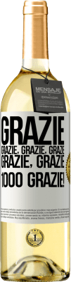 29,95 € Spedizione Gratuita | Vino bianco Edizione WHITE Grazie, grazie, grazie, grazie, grazie, grazie 1000 Grazie! Etichetta Bianca. Etichetta personalizzabile Vino giovane Raccogliere 2023 Verdejo