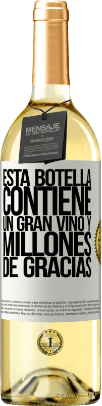 29,95 € Envío gratis | Vino Blanco Edición WHITE Esta botella contiene un gran vino y millones de GRACIAS! Etiqueta Blanca. Etiqueta personalizable Vino joven Cosecha 2023 Verdejo