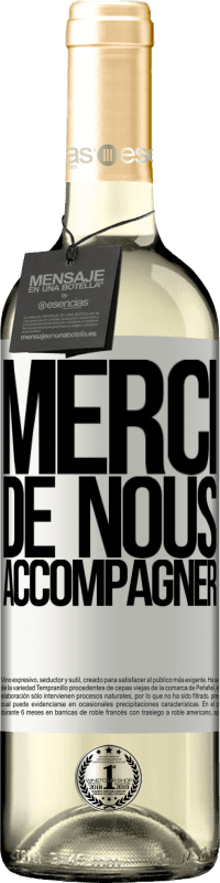 29,95 € Envoi gratuit | Vin blanc Édition WHITE Merci de nous accompagner Étiquette Blanche. Étiquette personnalisable Vin jeune Récolte 2025 Verdejo