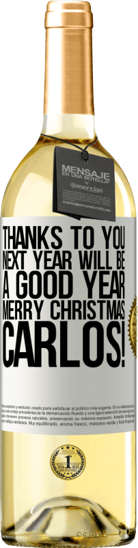 29,95 € Бесплатная доставка | Белое вино Издание WHITE Благодаря вам следующий год будет хорошим. С Рождеством, Карлос! Белая этикетка. Настраиваемая этикетка Молодое вино Урожай 2023 Verdejo