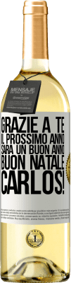 29,95 € Spedizione Gratuita | Vino bianco Edizione WHITE Grazie a te il prossimo anno sarà un buon anno. Buon Natale, Carlos! Etichetta Bianca. Etichetta personalizzabile Vino giovane Raccogliere 2025 Verdejo