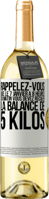 29,95 € Envoi gratuit | Vin blanc Édition WHITE Rappelez-vous que le 7 janvier à 8 heures du matin vous devez reculer la balance de 5 kilos Étiquette Blanche. Étiquette personnalisable Vin jeune Récolte 2023 Verdejo