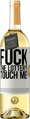 29,95 € 免费送货 | 白葡萄酒 WHITE版 他妈的彩票！碰我 白标. 可自定义的标签 青年酒 收成 2024 Verdejo