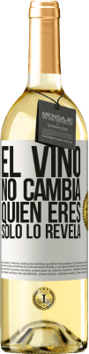 29,95 € Envío gratis | Vino Blanco Edición WHITE El Vino no cambia quien eres. Sólo lo revela Etiqueta Blanca. Etiqueta personalizable Vino joven Cosecha 2024 Verdejo