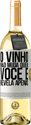 29,95 € Envio grátis | Vinho branco Edição WHITE O vinho não muda quem você é. Revela apenas Etiqueta Branca. Etiqueta personalizável Vinho jovem Colheita 2024 Verdejo