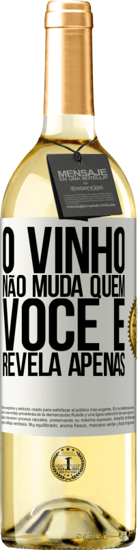 29,95 € Envio grátis | Vinho branco Edição WHITE O vinho não muda quem você é. Revela apenas Etiqueta Branca. Etiqueta personalizável Vinho jovem Colheita 2025 Verdejo