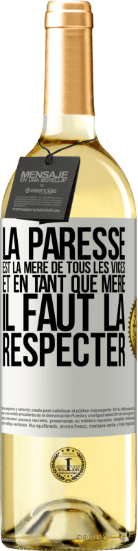 29,95 € Envoi gratuit | Vin blanc Édition WHITE La paresse est la mère de tous les vices et en tant que mère, il faut la respecter Étiquette Blanche. Étiquette personnalisable Vin jeune Récolte 2024 Verdejo