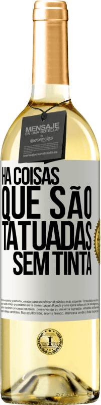 29,95 € Envio grátis | Vinho branco Edição WHITE Há coisas que são tatuadas sem tinta Etiqueta Branca. Etiqueta personalizável Vinho jovem Colheita 2024 Verdejo