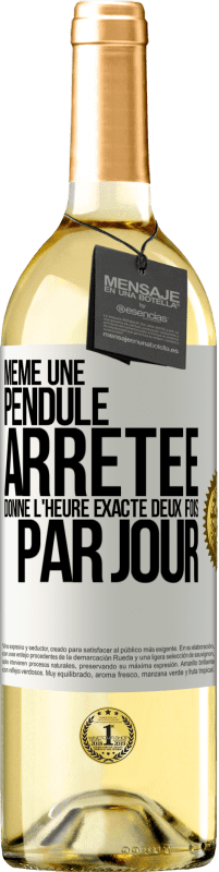 29,95 € Envoi gratuit | Vin blanc Édition WHITE Même une pendule arrêtée donne l'heure exacte deux fois par jour Étiquette Blanche. Étiquette personnalisable Vin jeune Récolte 2024 Verdejo