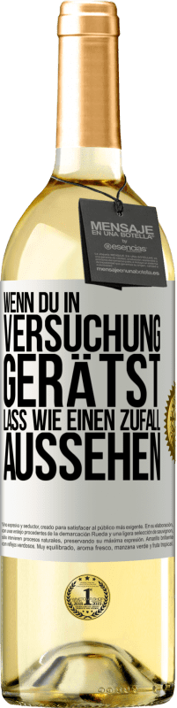 29,95 € Kostenloser Versand | Weißwein WHITE Ausgabe Wenn du in Versuchung gerätst, lass wie einen Zufall aussehen Weißes Etikett. Anpassbares Etikett Junger Wein Ernte 2024 Verdejo