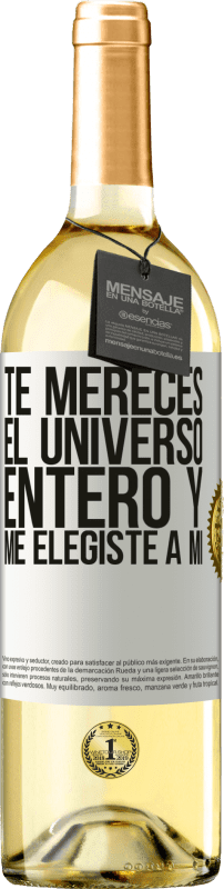 29,95 € Envío gratis | Vino Blanco Edición WHITE Te mereces el universo entero y me elegiste a mí Etiqueta Blanca. Etiqueta personalizable Vino joven Cosecha 2024 Verdejo