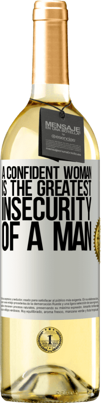 29,95 € Free Shipping | White Wine WHITE Edition A confident woman is the greatest insecurity of a man White Label. Customizable label Young wine Harvest 2024 Verdejo