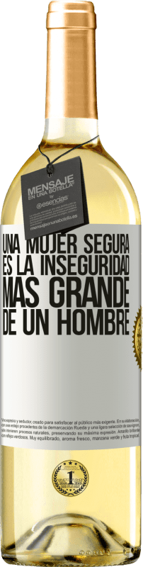 29,95 € Envío gratis | Vino Blanco Edición WHITE Una mujer segura es la inseguridad más grande de un hombre Etiqueta Blanca. Etiqueta personalizable Vino joven Cosecha 2024 Verdejo