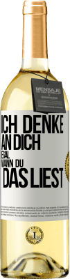 29,95 € Kostenloser Versand | Weißwein WHITE Ausgabe Ich denke an dich. Egal, wann du das liest Weißes Etikett. Anpassbares Etikett Junger Wein Ernte 2023 Verdejo