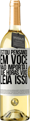 29,95 € Envio grátis | Vinho branco Edição WHITE Estou pensando em você ... Não importa a que horas você leia isso Etiqueta Branca. Etiqueta personalizável Vinho jovem Colheita 2023 Verdejo