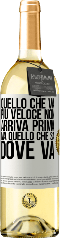 29,95 € Spedizione Gratuita | Vino bianco Edizione WHITE Quello che va più veloce non arriva prima, ma quello che sa dove va Etichetta Bianca. Etichetta personalizzabile Vino giovane Raccogliere 2024 Verdejo