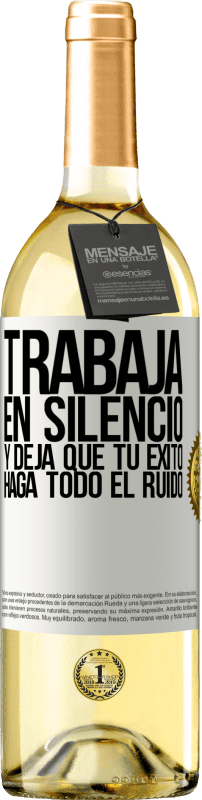 29,95 € Envío gratis | Vino Blanco Edición WHITE Trabaja en silencio, y deja que tu éxito haga todo el ruido Etiqueta Blanca. Etiqueta personalizable Vino joven Cosecha 2024 Verdejo