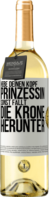 29,95 € Kostenloser Versand | Weißwein WHITE Ausgabe Hebe deinen Kopf, Prinzessin. Sonst fällt die Krone herunter Weißes Etikett. Anpassbares Etikett Junger Wein Ernte 2024 Verdejo