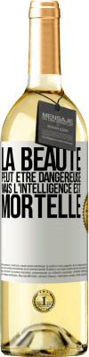 29,95 € Envoi gratuit | Vin blanc Édition WHITE La beauté peut être dangereuse, mais l'intelligence est mortelle Étiquette Blanche. Étiquette personnalisable Vin jeune Récolte 2023 Verdejo