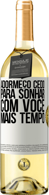 29,95 € Envio grátis | Vinho branco Edição WHITE Adormeço cedo para sonhar com você mais tempo Etiqueta Branca. Etiqueta personalizável Vinho jovem Colheita 2024 Verdejo