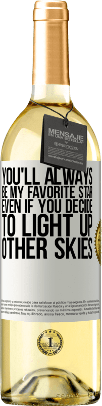 29,95 € Бесплатная доставка | Белое вино Издание WHITE Ты всегда будешь моей любимой звездой, даже если ты решишь осветить другие небеса Белая этикетка. Настраиваемая этикетка Молодое вино Урожай 2023 Verdejo