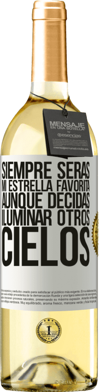 29,95 € Envío gratis | Vino Blanco Edición WHITE Siempre serás mi estrella favorita, aunque decidas iluminar otros cielos Etiqueta Blanca. Etiqueta personalizable Vino joven Cosecha 2024 Verdejo