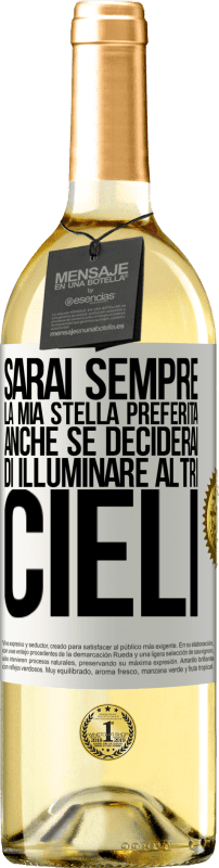 29,95 € Spedizione Gratuita | Vino bianco Edizione WHITE Sarai sempre la mia stella preferita, anche se deciderai di illuminare altri cieli Etichetta Bianca. Etichetta personalizzabile Vino giovane Raccogliere 2024 Verdejo