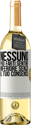 29,95 € Spedizione Gratuita | Vino bianco Edizione WHITE Nessuno può farti sentire inferiore senza il tuo consenso Etichetta Bianca. Etichetta personalizzabile Vino giovane Raccogliere 2024 Verdejo