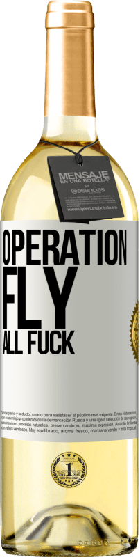 29,95 € Free Shipping | White Wine WHITE Edition Operation fly ... all fuck White Label. Customizable label Young wine Harvest 2023 Verdejo