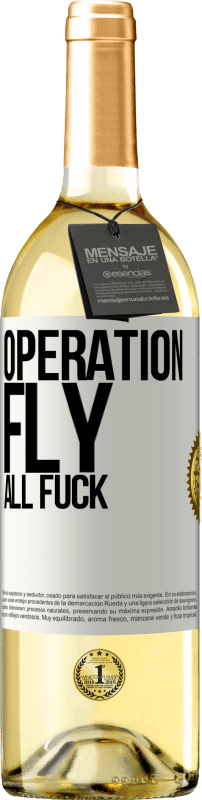 29,95 € Free Shipping | White Wine WHITE Edition Operation fly ... all fuck White Label. Customizable label Young wine Harvest 2024 Verdejo