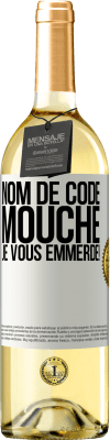 29,95 € Envoi gratuit | Vin blanc Édition WHITE Nom de code mouche… je vous emmerde! Étiquette Blanche. Étiquette personnalisable Vin jeune Récolte 2024 Verdejo