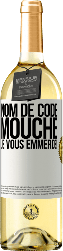 29,95 € Envoi gratuit | Vin blanc Édition WHITE Nom de code mouche… je vous emmerde! Étiquette Blanche. Étiquette personnalisable Vin jeune Récolte 2024 Verdejo