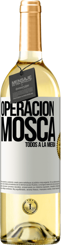 29,95 € Envío gratis | Vino Blanco Edición WHITE Operación mosca … todos a la mierda Etiqueta Blanca. Etiqueta personalizable Vino joven Cosecha 2024 Verdejo