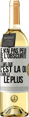 29,95 € Envoi gratuit | Vin blanc Édition WHITE Je n'ai pas peur de l'obscurité car je sais que c'est là où je brille le plus Étiquette Blanche. Étiquette personnalisable Vin jeune Récolte 2023 Verdejo