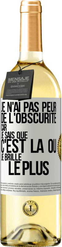 29,95 € Envoi gratuit | Vin blanc Édition WHITE Je n'ai pas peur de l'obscurité car je sais que c'est là où je brille le plus Étiquette Blanche. Étiquette personnalisable Vin jeune Récolte 2024 Verdejo