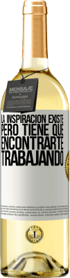 29,95 € Envío gratis | Vino Blanco Edición WHITE La inspiración existe, pero tiene que encontrarte trabajando Etiqueta Blanca. Etiqueta personalizable Vino joven Cosecha 2025 Verdejo