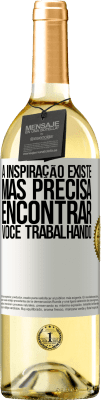 29,95 € Envio grátis | Vinho branco Edição WHITE A inspiração existe, mas precisa encontrar você trabalhando Etiqueta Branca. Etiqueta personalizável Vinho jovem Colheita 2024 Verdejo