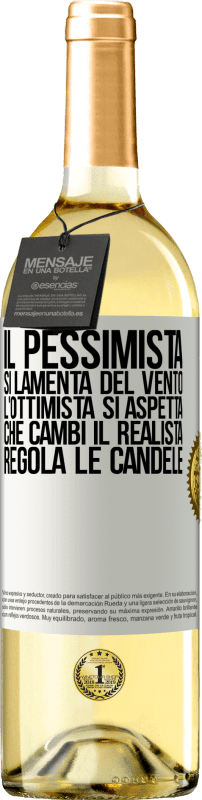 29,95 € Spedizione Gratuita | Vino bianco Edizione WHITE Il pessimista si lamenta del vento l'ottimista si aspetta che cambi il realista regola le candele Etichetta Bianca. Etichetta personalizzabile Vino giovane Raccogliere 2024 Verdejo