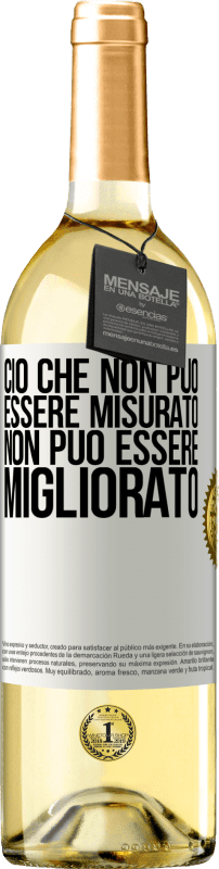 29,95 € Spedizione Gratuita | Vino bianco Edizione WHITE Ciò che non può essere misurato non può essere migliorato Etichetta Bianca. Etichetta personalizzabile Vino giovane Raccogliere 2024 Verdejo