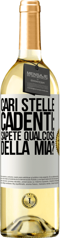 29,95 € Spedizione Gratuita | Vino bianco Edizione WHITE Cari stelle cadenti: sapete qualcosa della mia? Etichetta Bianca. Etichetta personalizzabile Vino giovane Raccogliere 2024 Verdejo