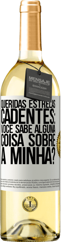 29,95 € Envio grátis | Vinho branco Edição WHITE Queridas estrelas cadentes: você sabe alguma coisa sobre a minha? Etiqueta Branca. Etiqueta personalizável Vinho jovem Colheita 2024 Verdejo