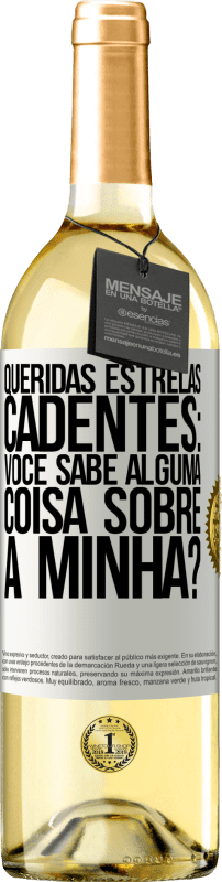 29,95 € Envio grátis | Vinho branco Edição WHITE Queridas estrelas cadentes: você sabe alguma coisa sobre a minha? Etiqueta Branca. Etiqueta personalizável Vinho jovem Colheita 2025 Verdejo